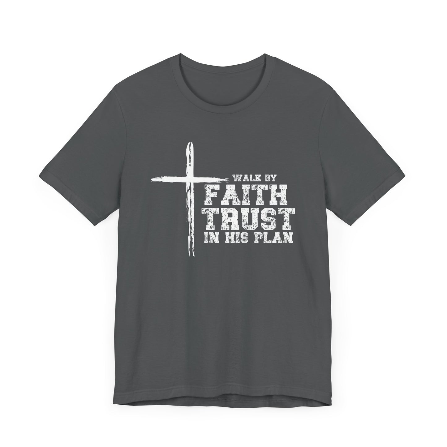 Walk by Faith Unisex T-Shirt