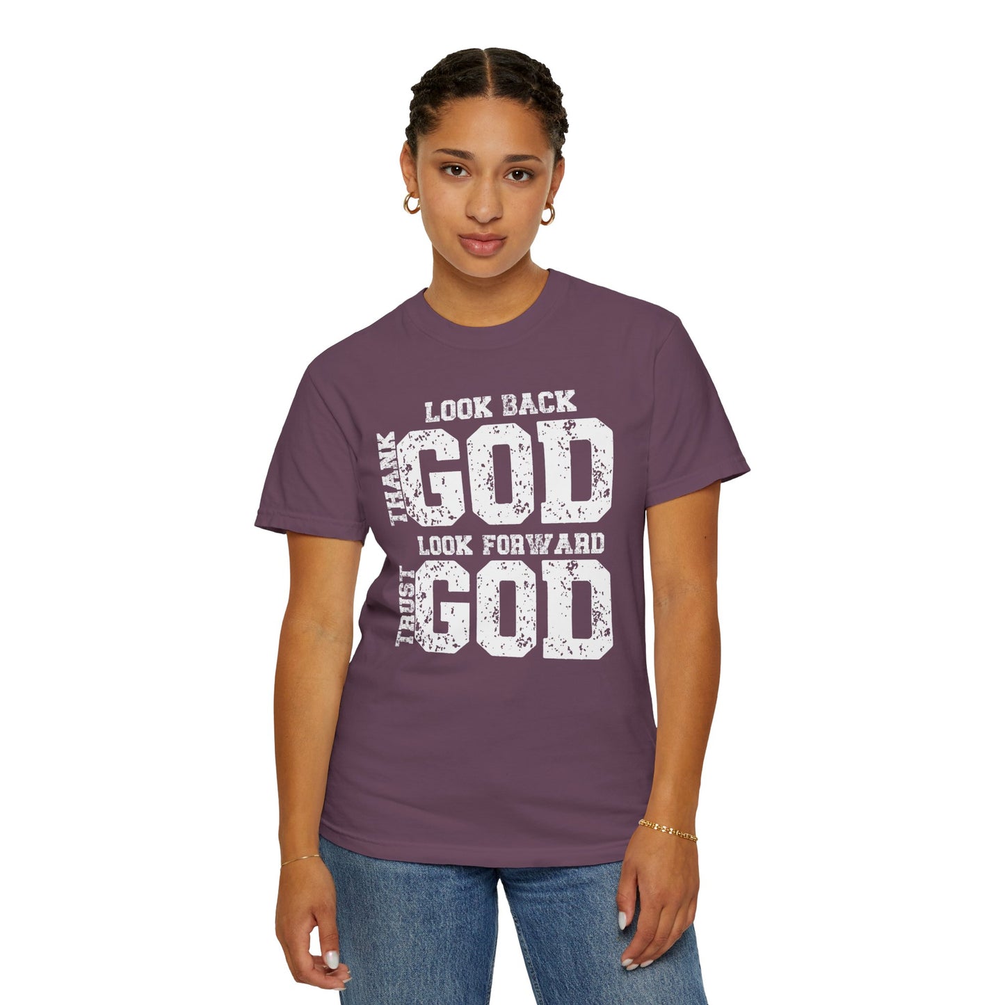 Look Back, Thank God, Look Forward, Trust God Inspirational Christian Unisex T-Shirt