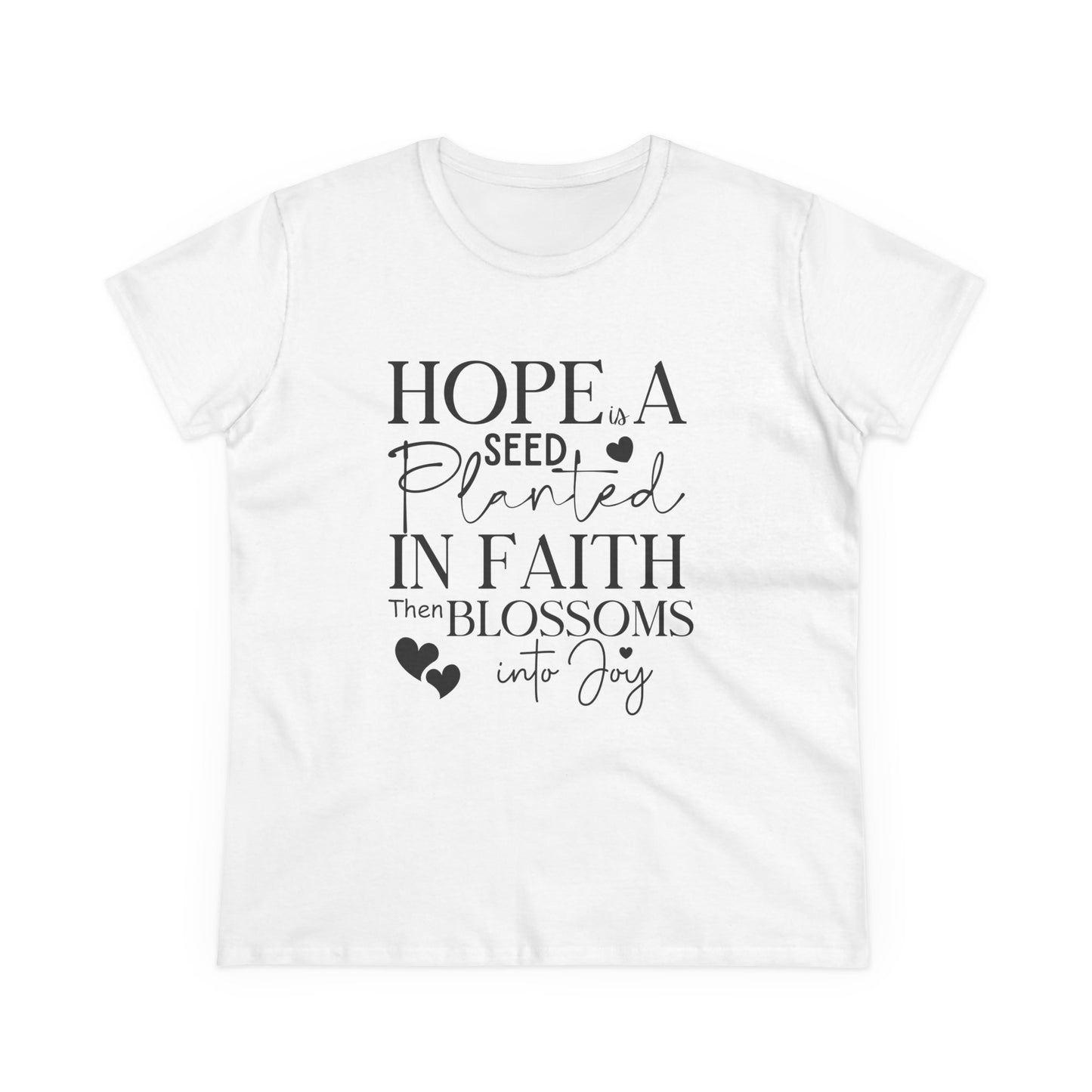Hope is a seed planted in faith that turns into joy", Women's Semi Fit Tee
