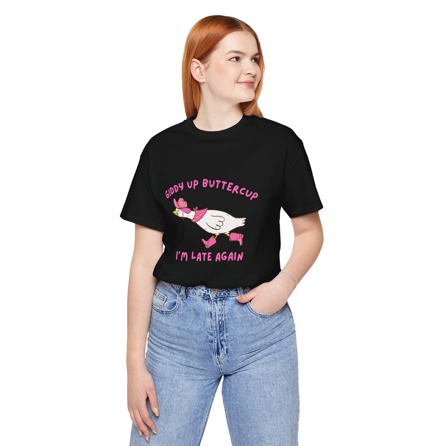 Giddy Up Buttercup Silly Goose Running Late tee