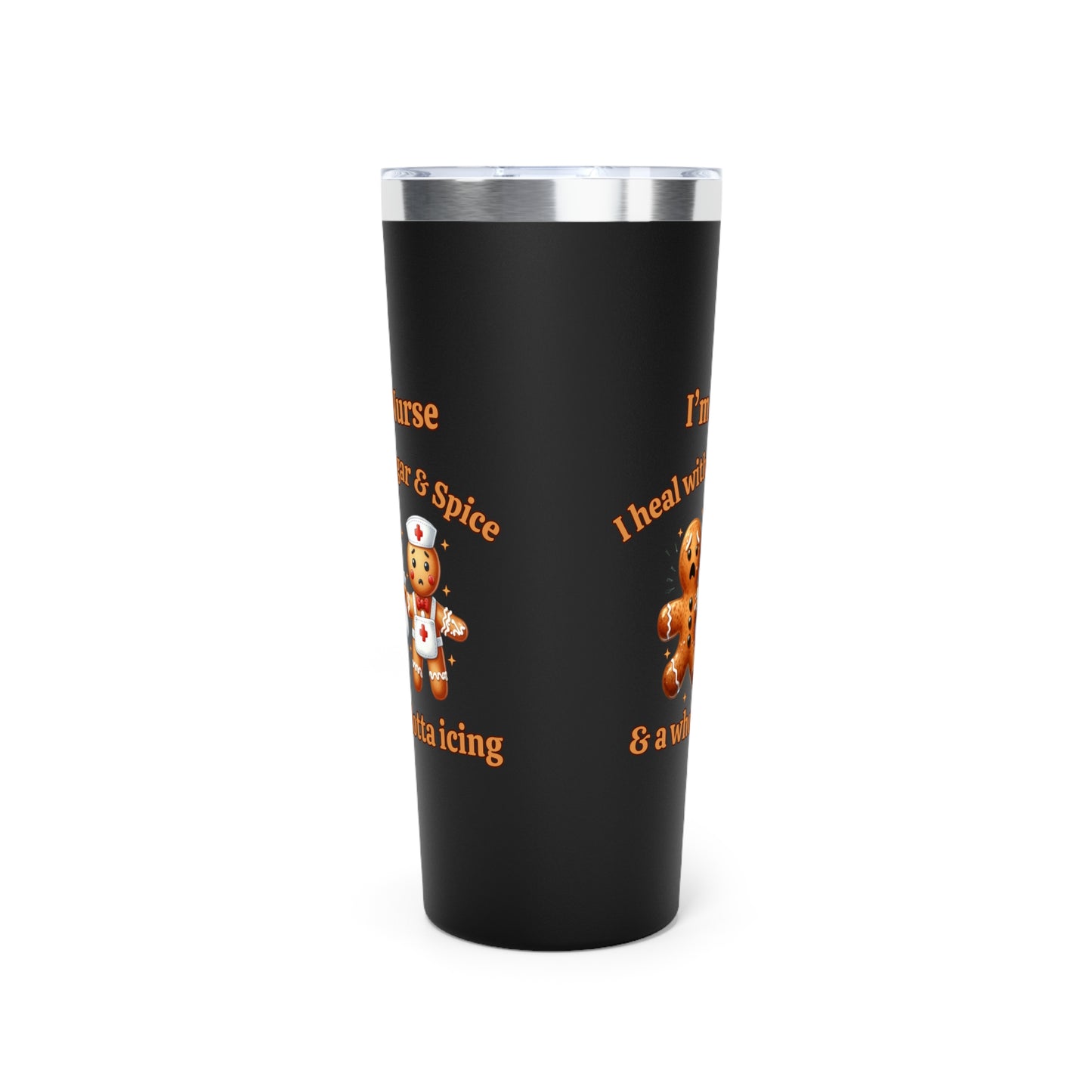 Sugar, Spice & Icing Funny Nurse Gingerbread 22oz Insulate Tumbler Christmas Nurse