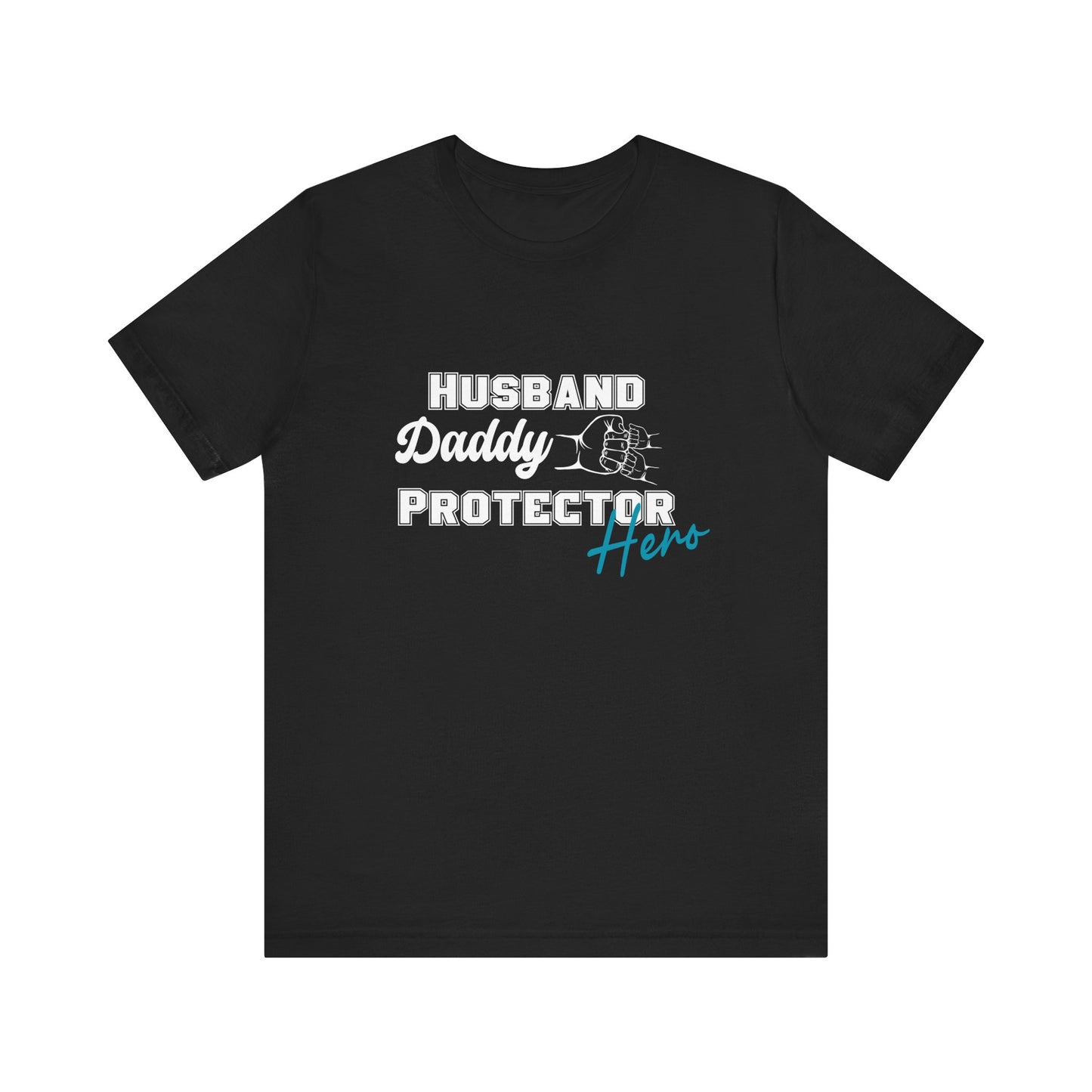 Husband Daddy Protector Hero Tee father of two tee