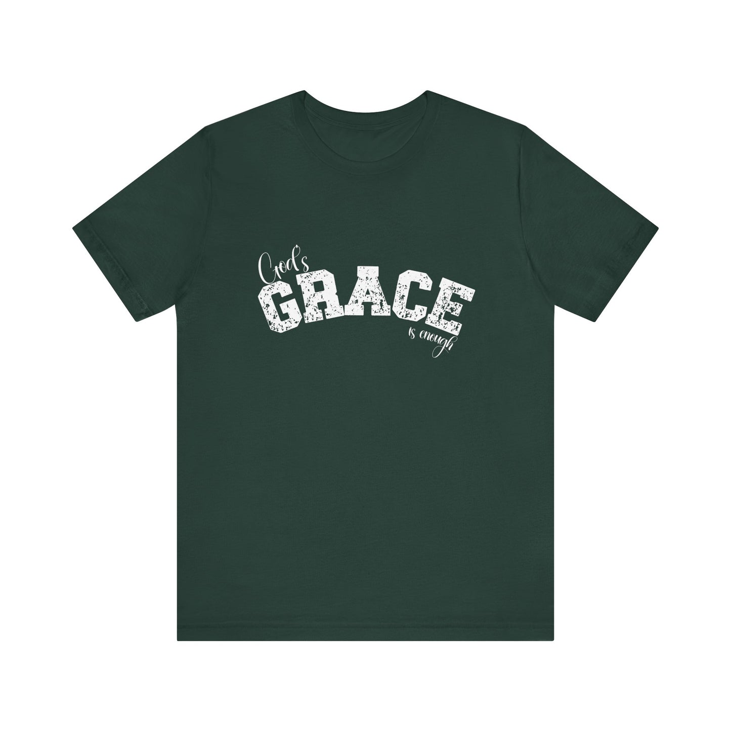 God's Grace Is Enough Unisex classic fit Inspirational T-Shirt