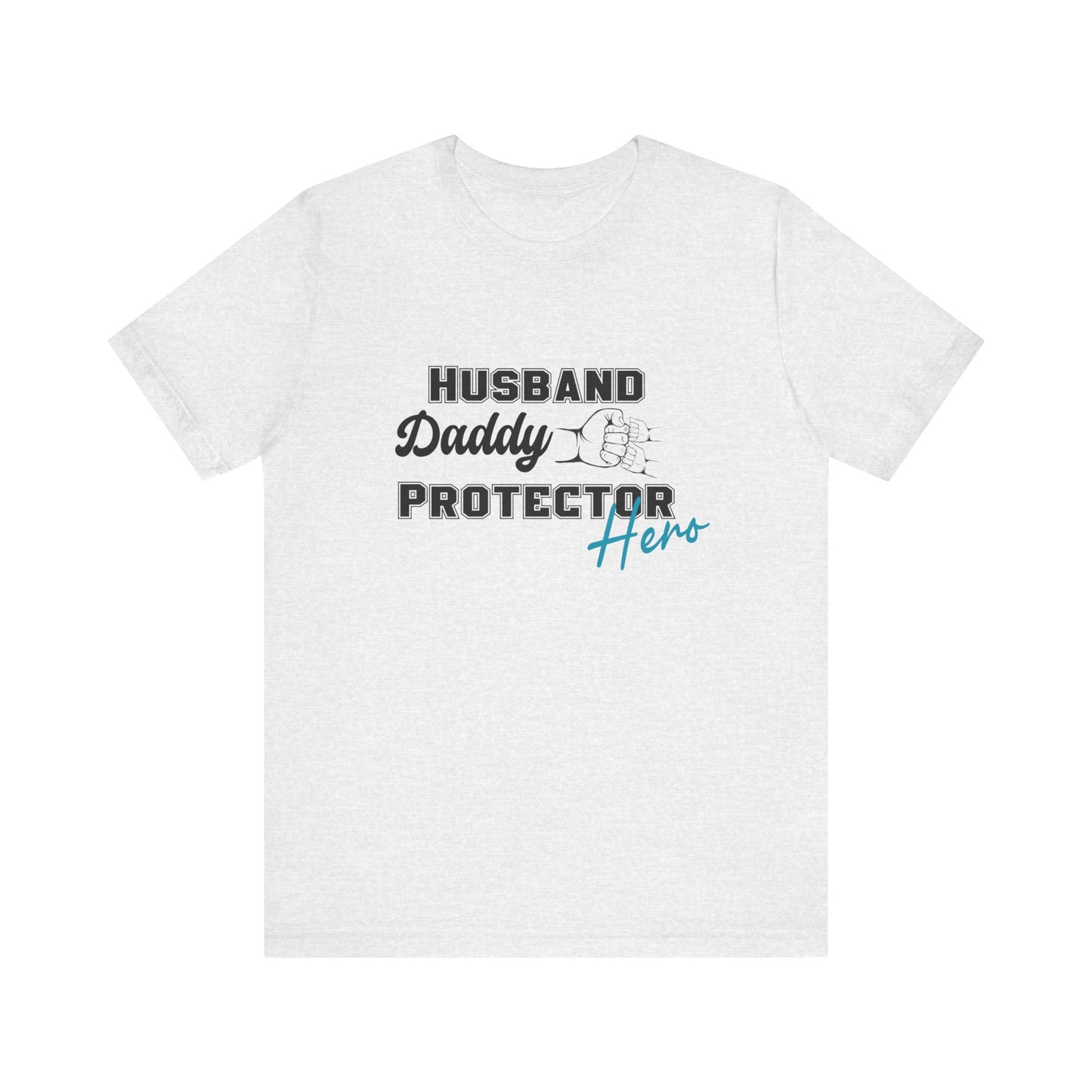Husband Daddy Protector Hero Tee father of two tee