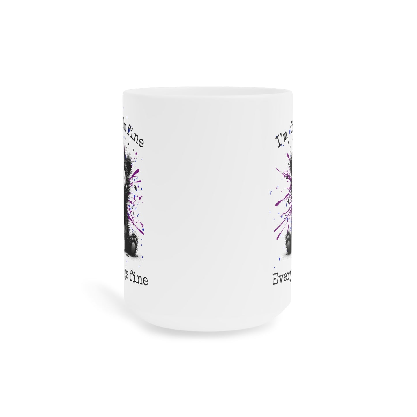 “I’m Fine, I’m Fine Everything’s Fine” Frazzled Bear Ceramic Mug , Gift for bear Lovers, Funny Mugs for Coffee