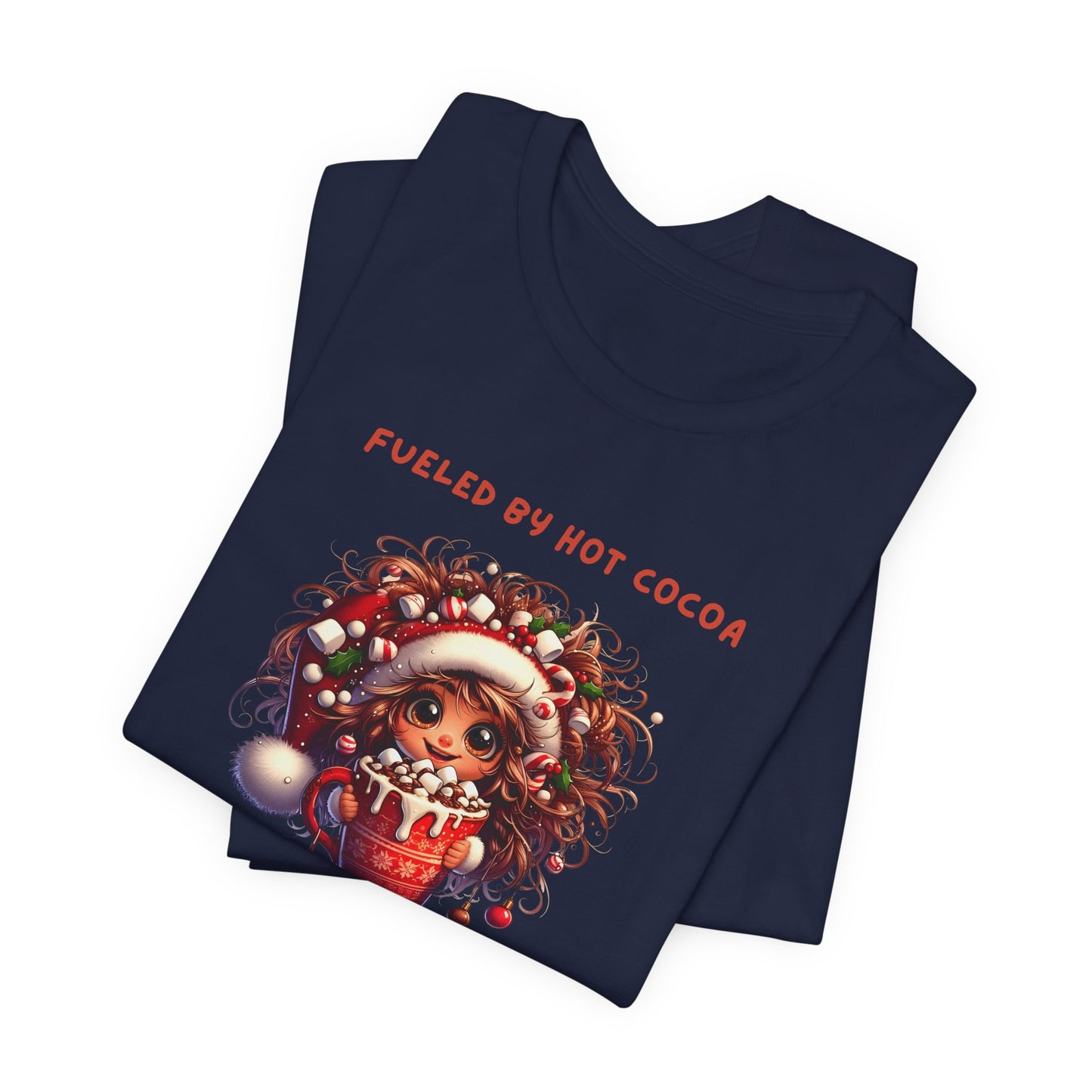 Fueled by Hot Cocoa and Holiday cheer Christmas Cheer Cocoa Womans Tee, Holiday T-Shirt, Unisex Festive Shirt, Cozy Winter Apparel, Christmas Gift for Her