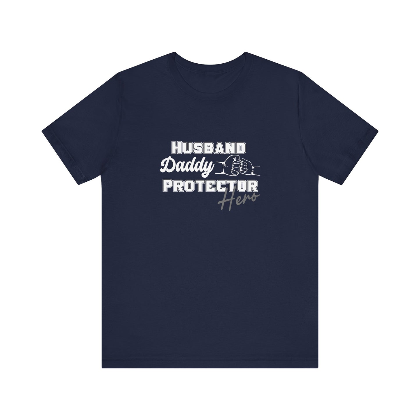 Husband Daddy Protector Hero Tee
