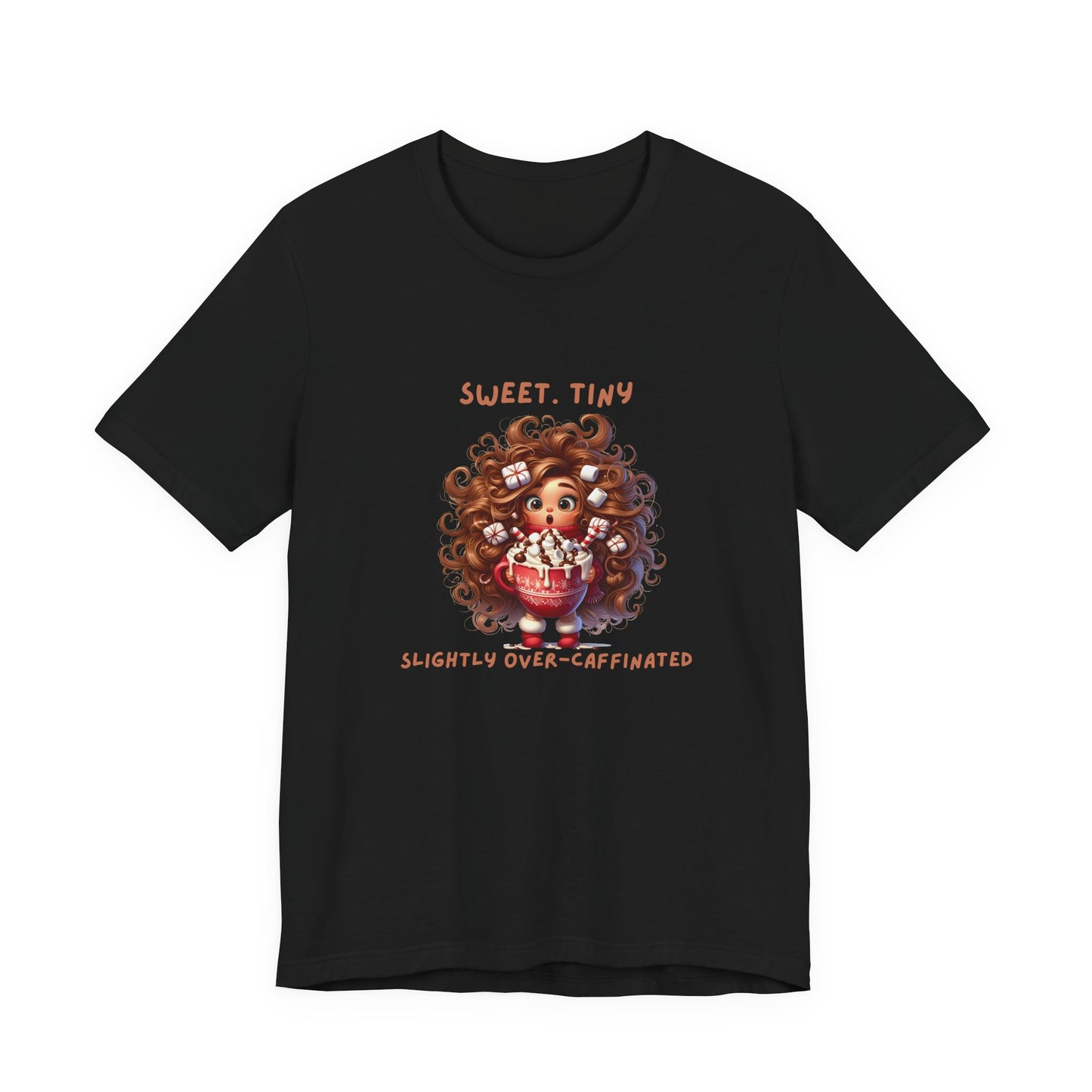 Sweet Tiny Over-Caffeinated Tee, Funny T-Shirt, Gift for Coffee Lovers, Cute Humor Top, Unisex Short Sleeve Shirt