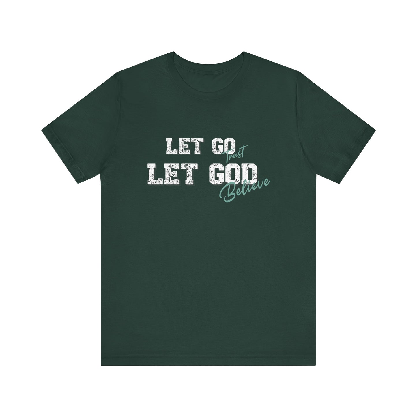 Let Go Let God Unisex Classic fit T- Shirt