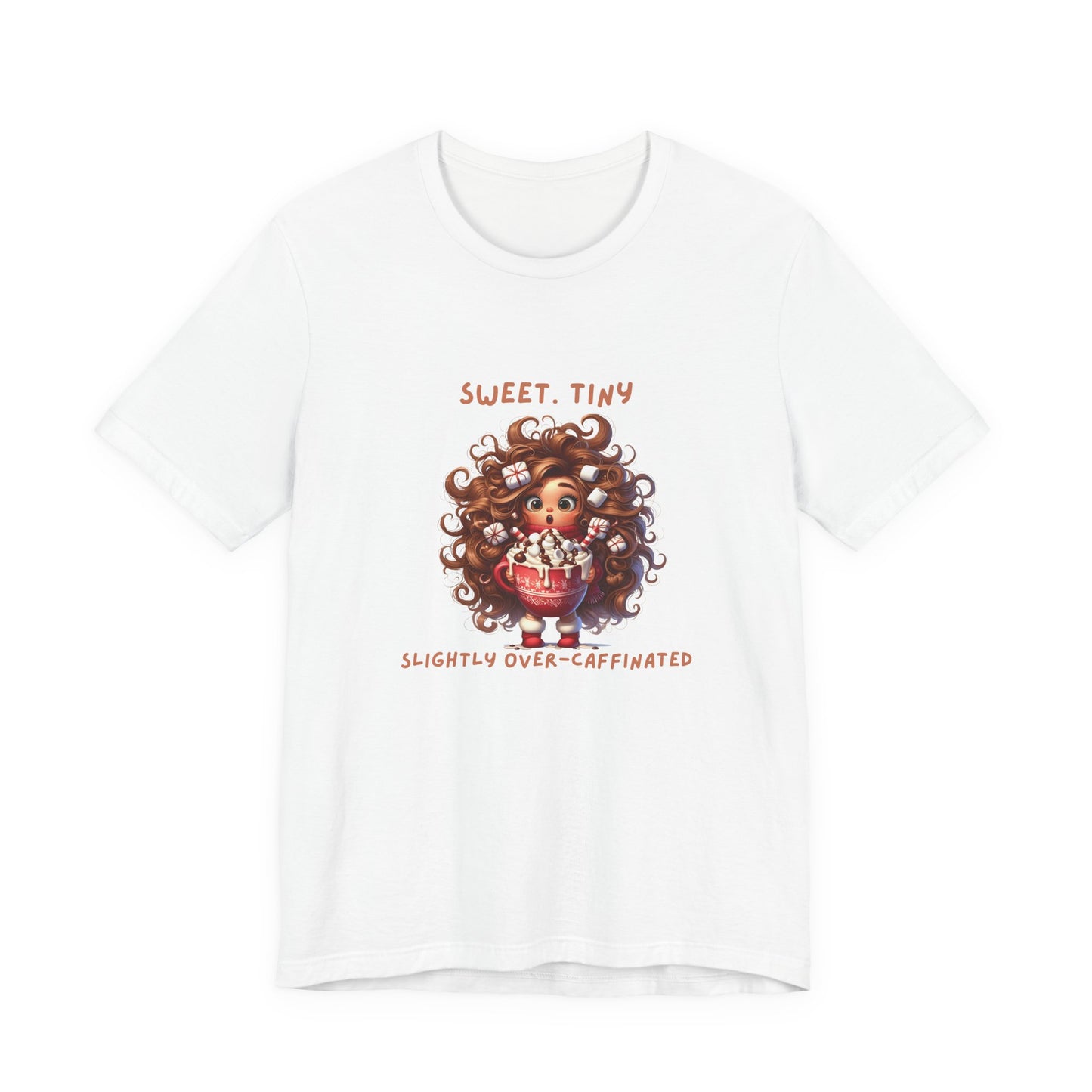 Sweet Tiny Over-Caffeinated Tee, Funny T-Shirt, Gift for Coffee Lovers, Cute Humor Top, Unisex Short Sleeve Shirt