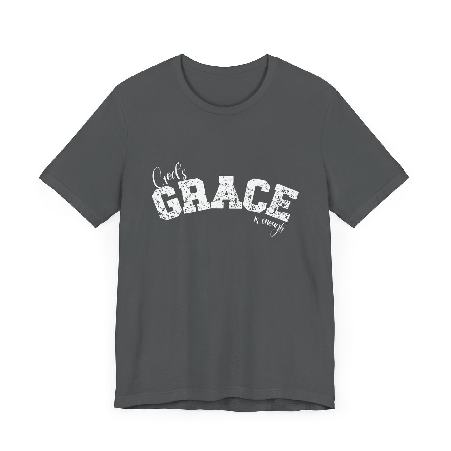 God's Grace Is Enough Unisex classic fit Inspirational T-Shirt