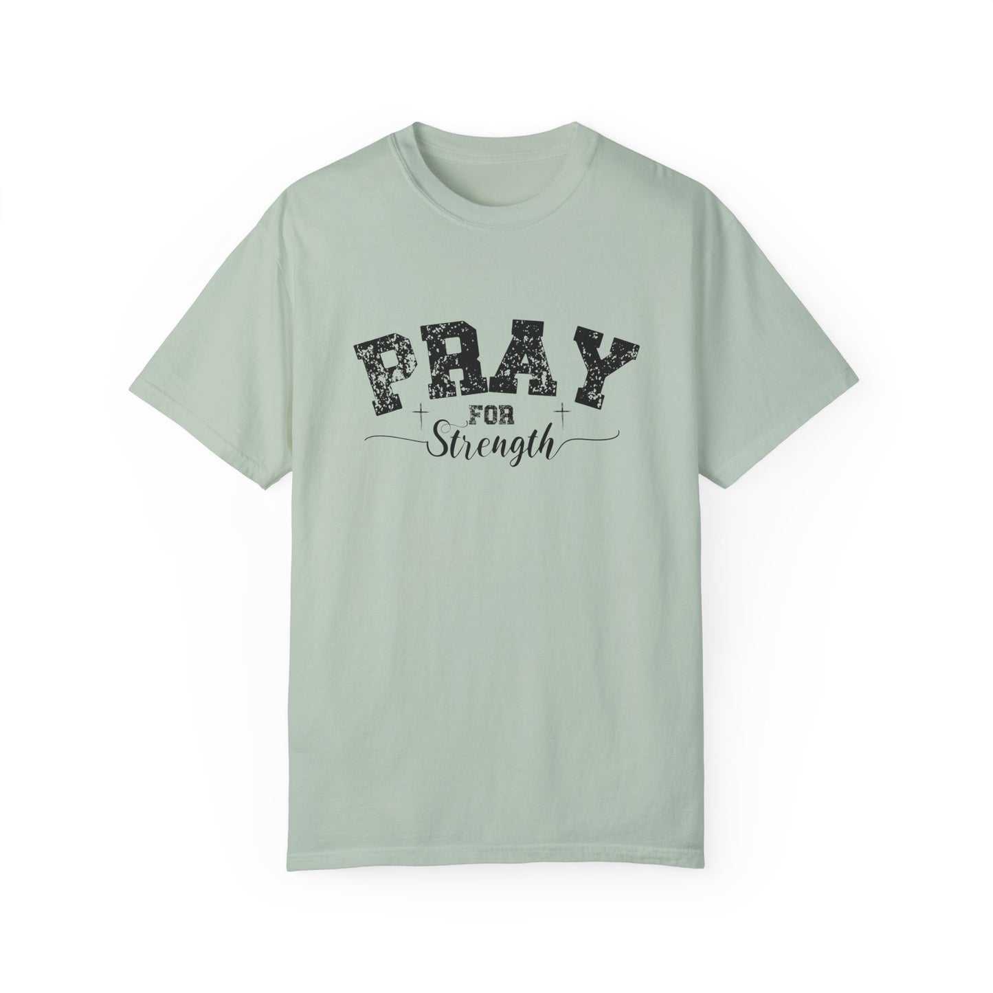Pray for Strength Inspirational Unisex T-shirt