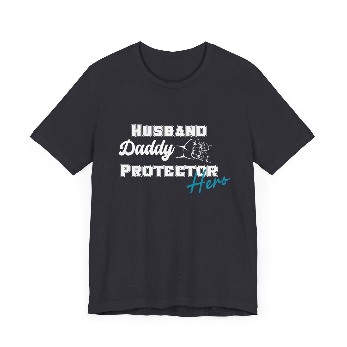 Husband Daddy Protector Hero Tee father of two tee