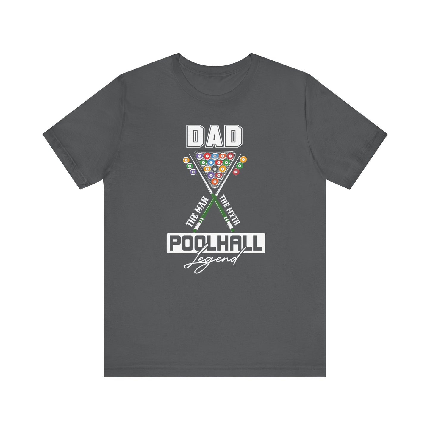 Pool Hall Legend Tee for Dads Short Sleeve T-Shirt