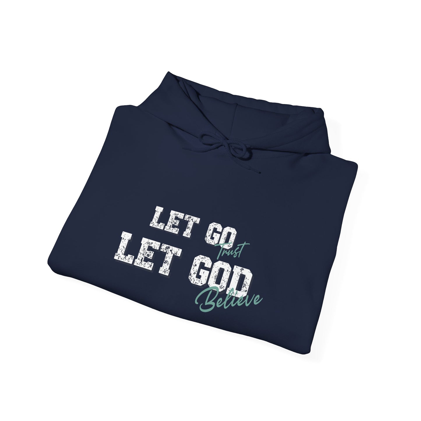 Let go let God Inspirational Hoodie