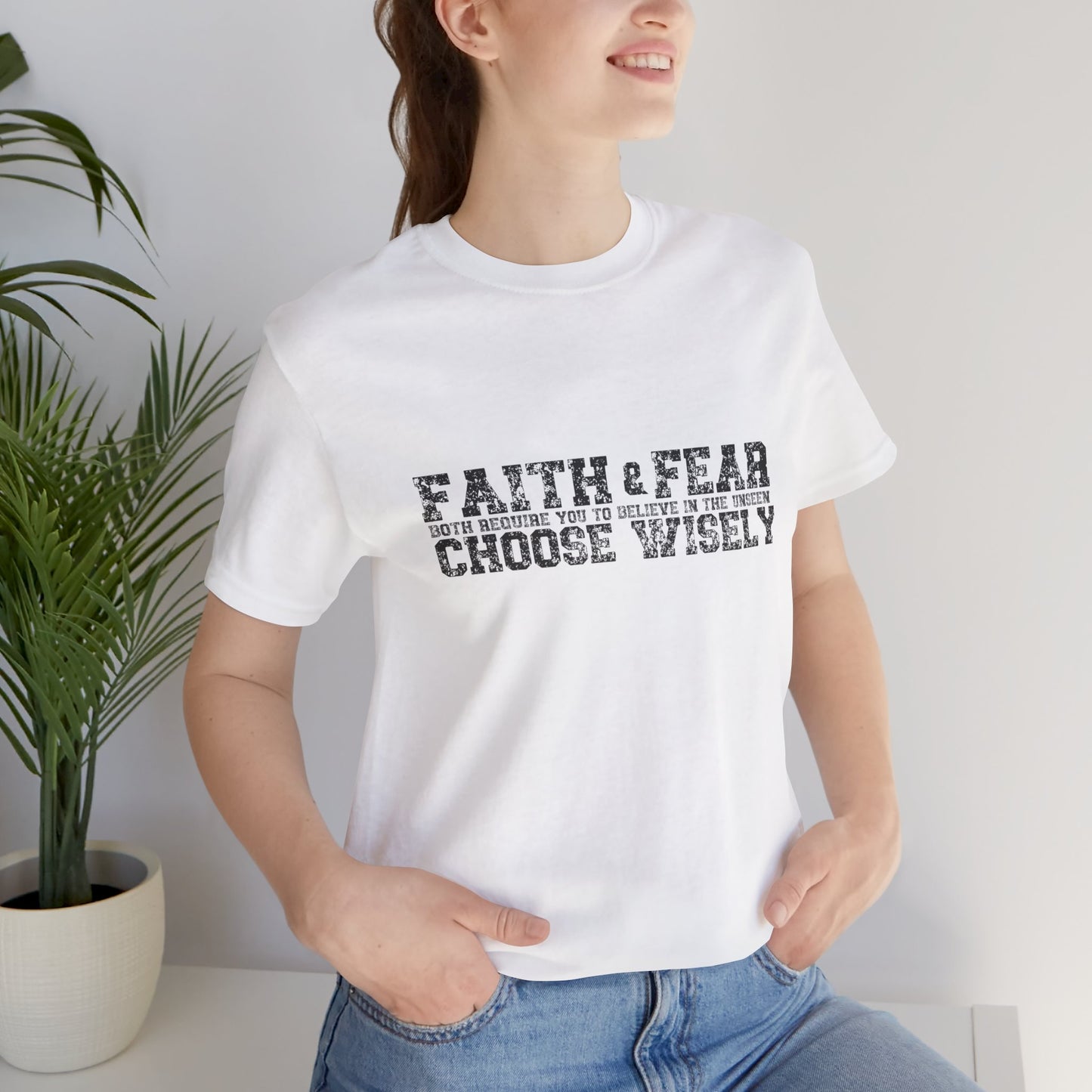 Faith and Fear choose wisely Classic fit Unisex Tee