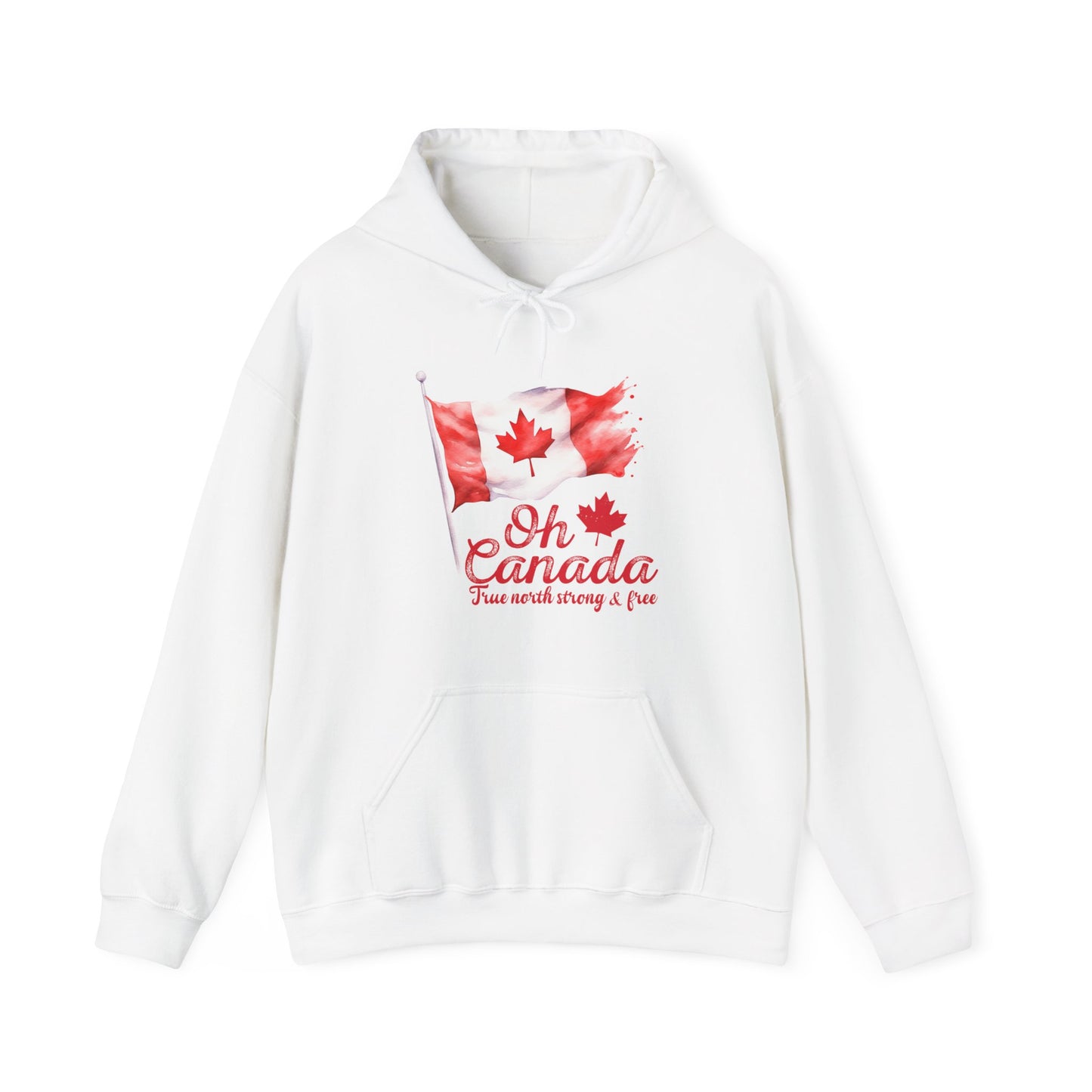 Oh Canada: True North, Strong and Free Hoodie