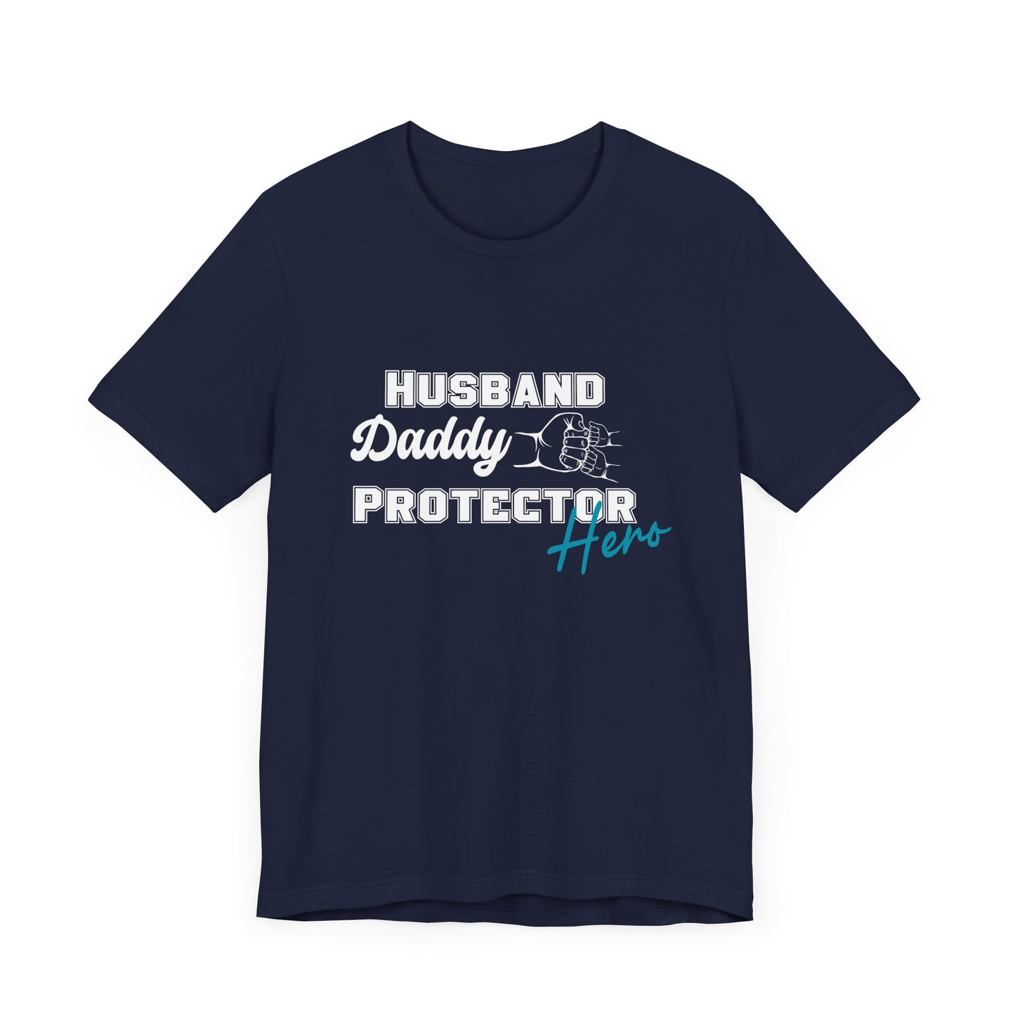 Husband Daddy Protector Hero Tee father of two tee