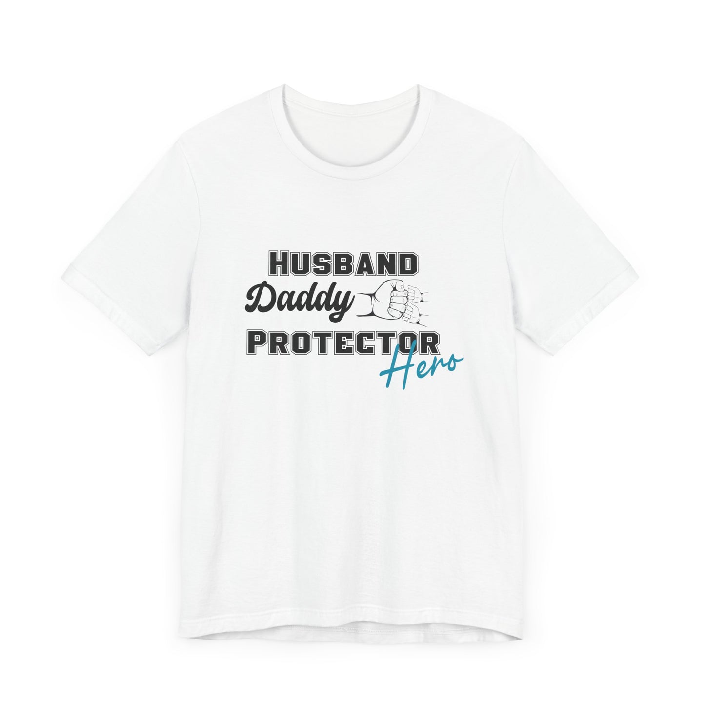 Husband Daddy Protector Hero Tee father of two tee
