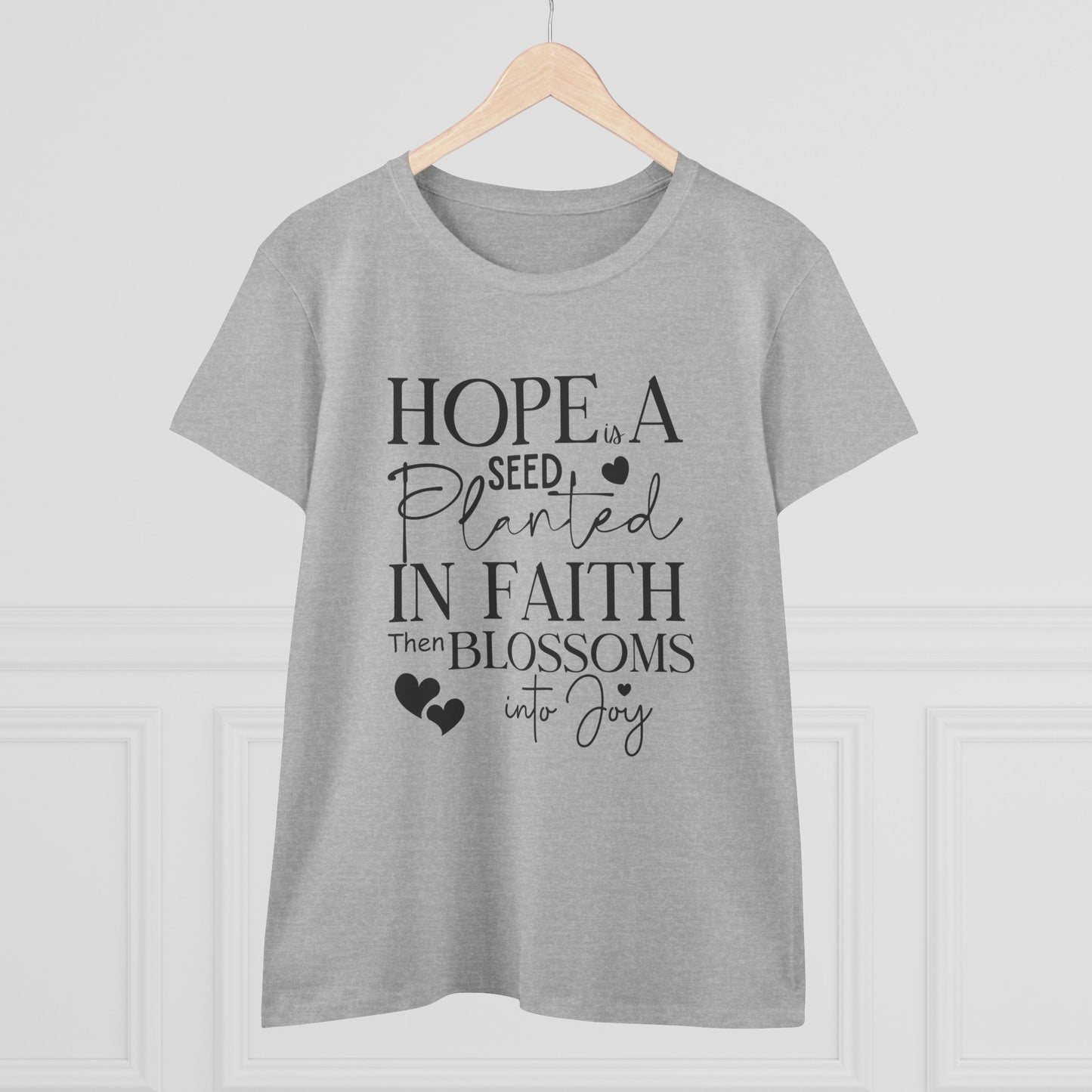 Hope is a seed planted in faith that turns into joy", Women's Semi Fit Tee