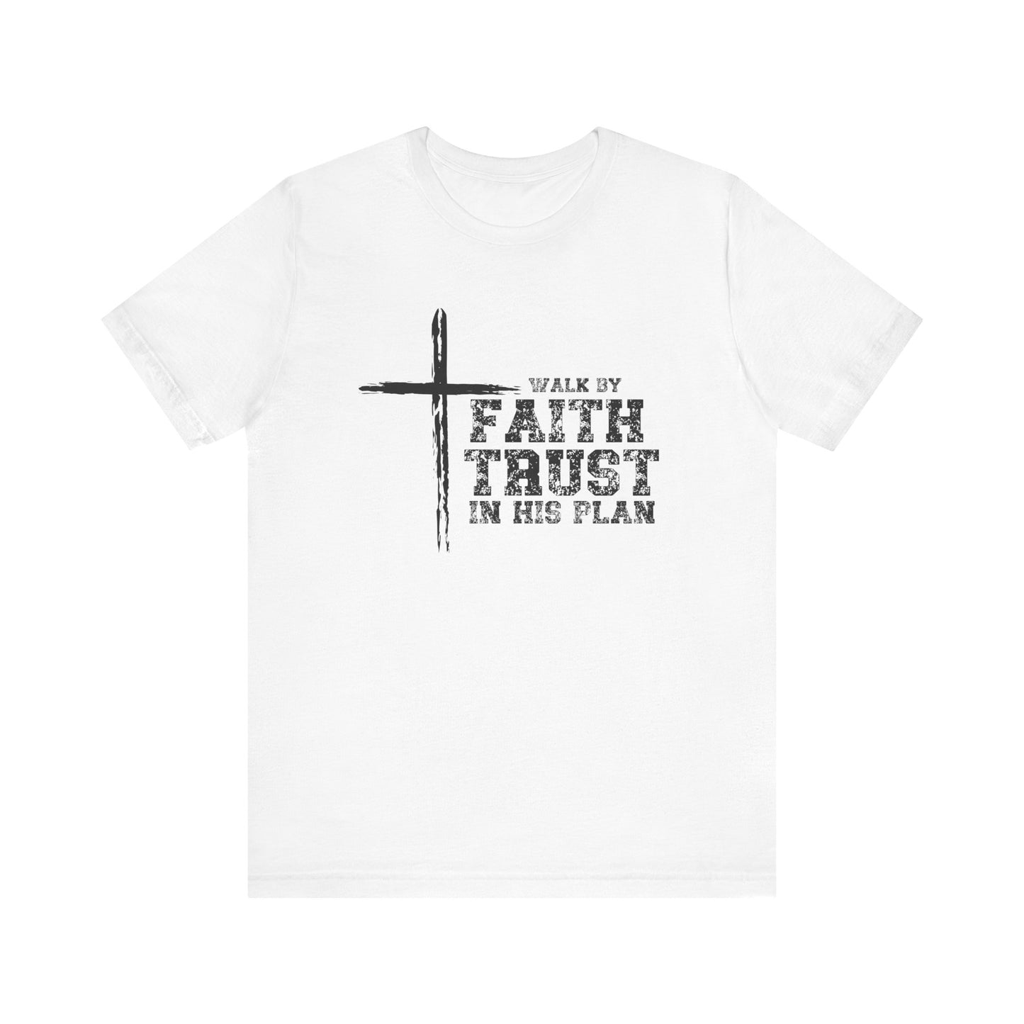 Walk by Faith Unisex T-Shirt