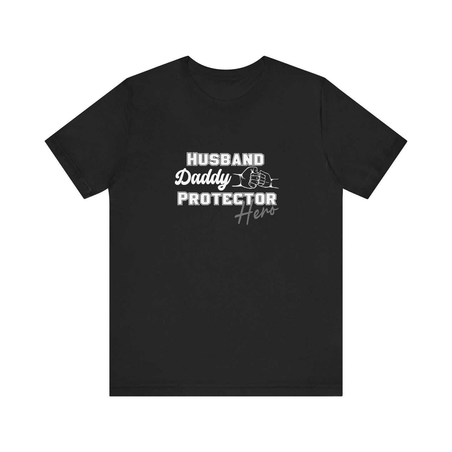Husband Daddy Protector Hero Tee