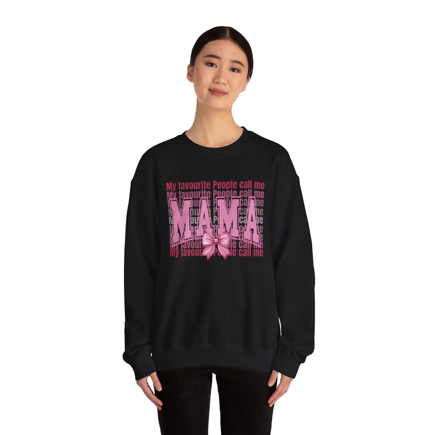 My favourite people call me Mama Crewneck Sweatshirt