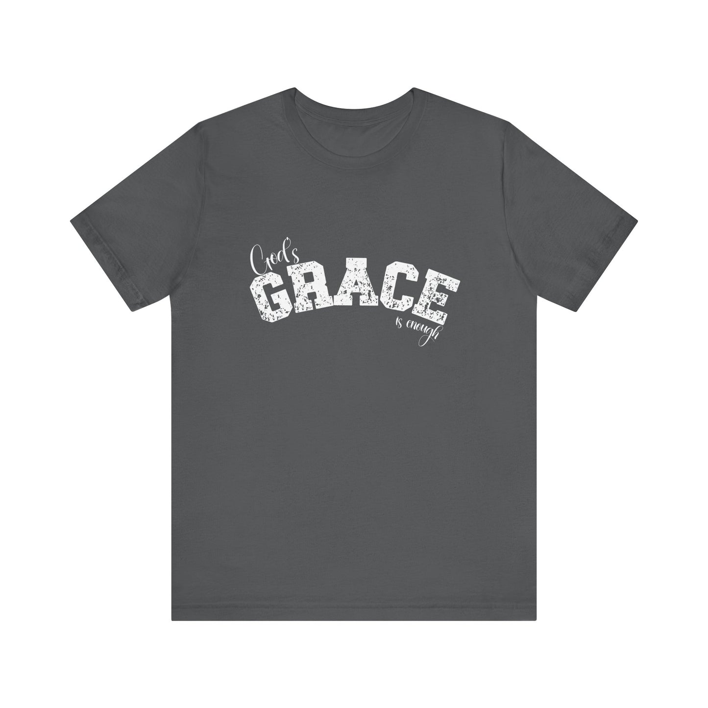 God's Grace Is Enough Unisex classic fit Inspirational T-Shirt