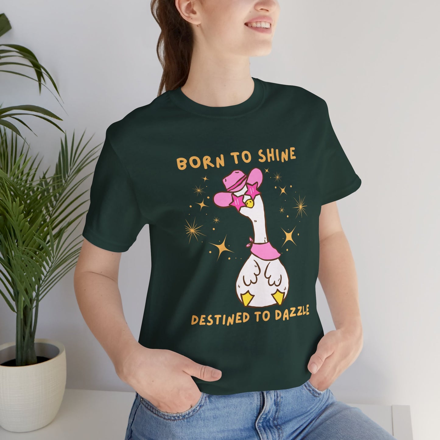 Born to Shine, Destined to Dazzle Funny Silly Goose Shirt