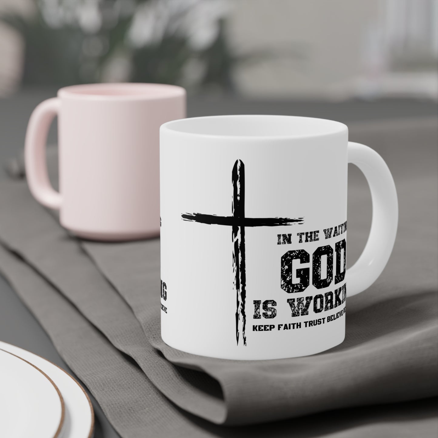 In the waiting God is working, Keep the Faith Inspirational Ceramic Mug