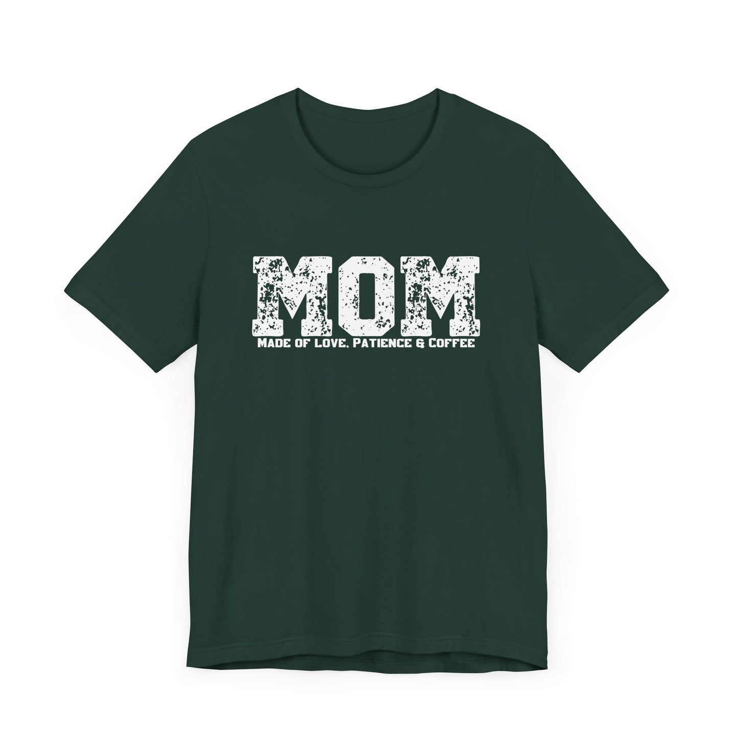 Mom Made of Love, Patience and Coffee T-Shirt
