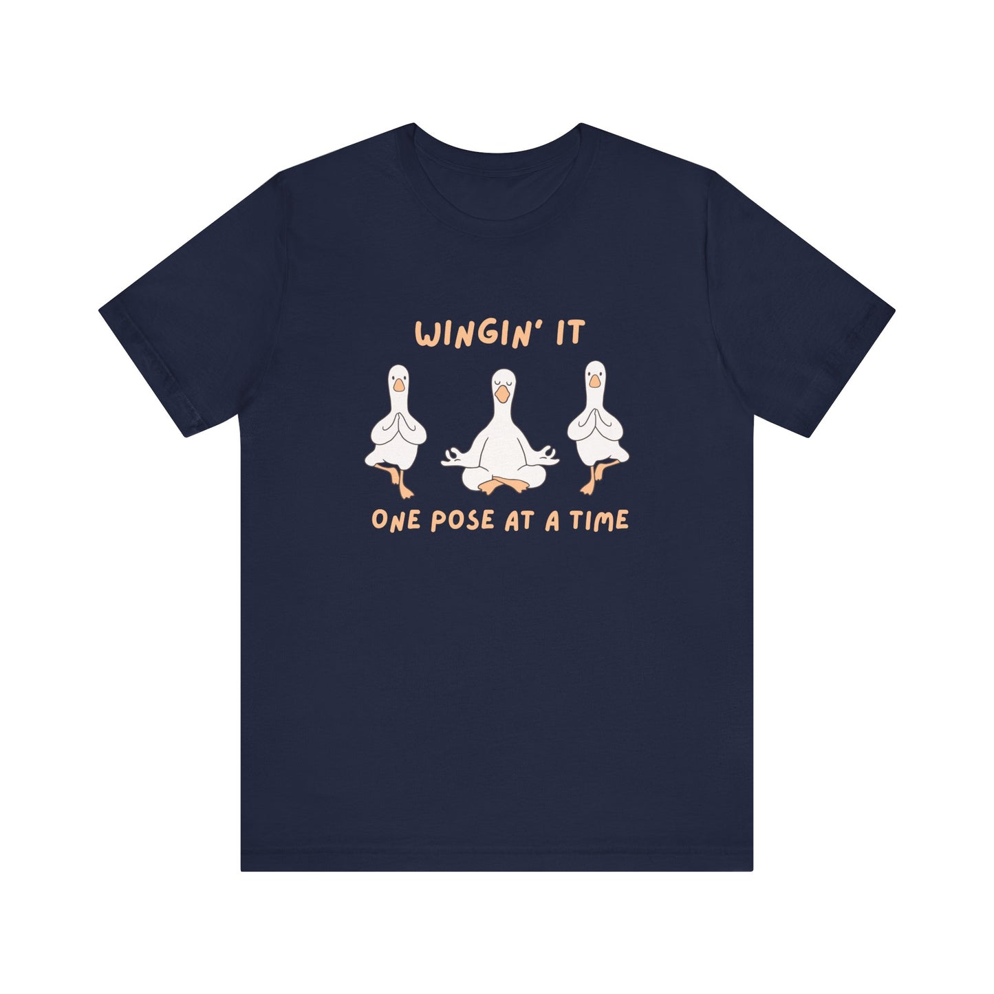 Wingin It One Pose at a Time Silly Goose Yoga Shirt
