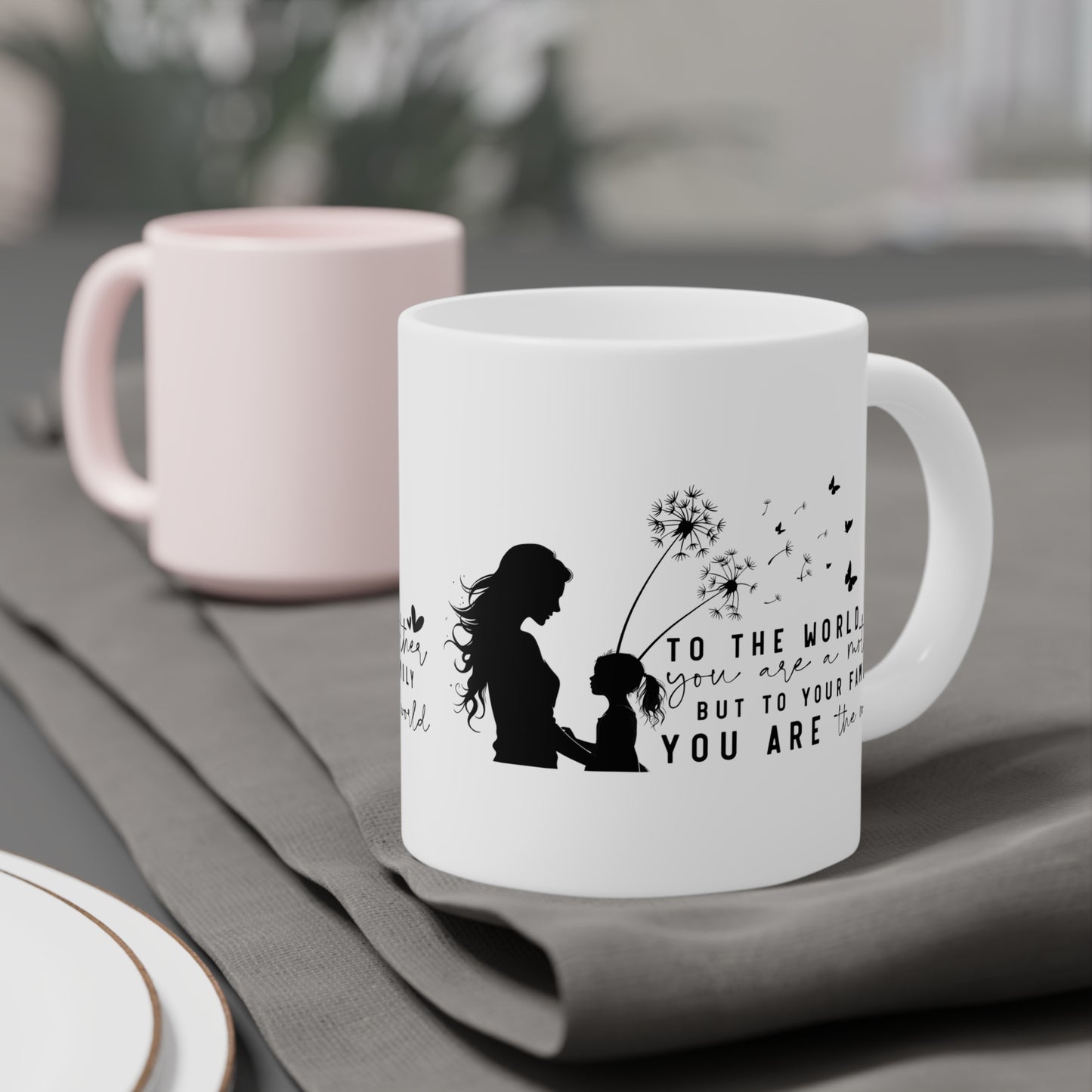 Mom you are the world Mug