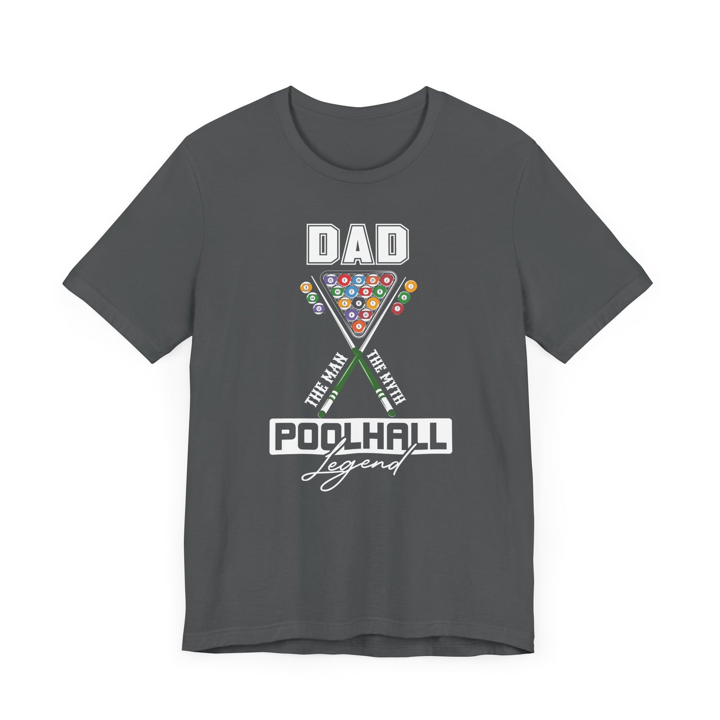 Pool Hall Legend Tee for Dads Short Sleeve T-Shirt