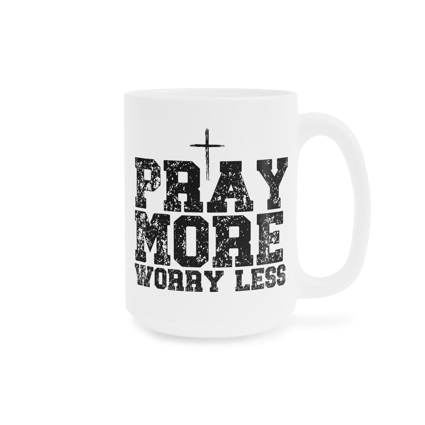 Pray More Worry Less Inspirational Ceramic Mug