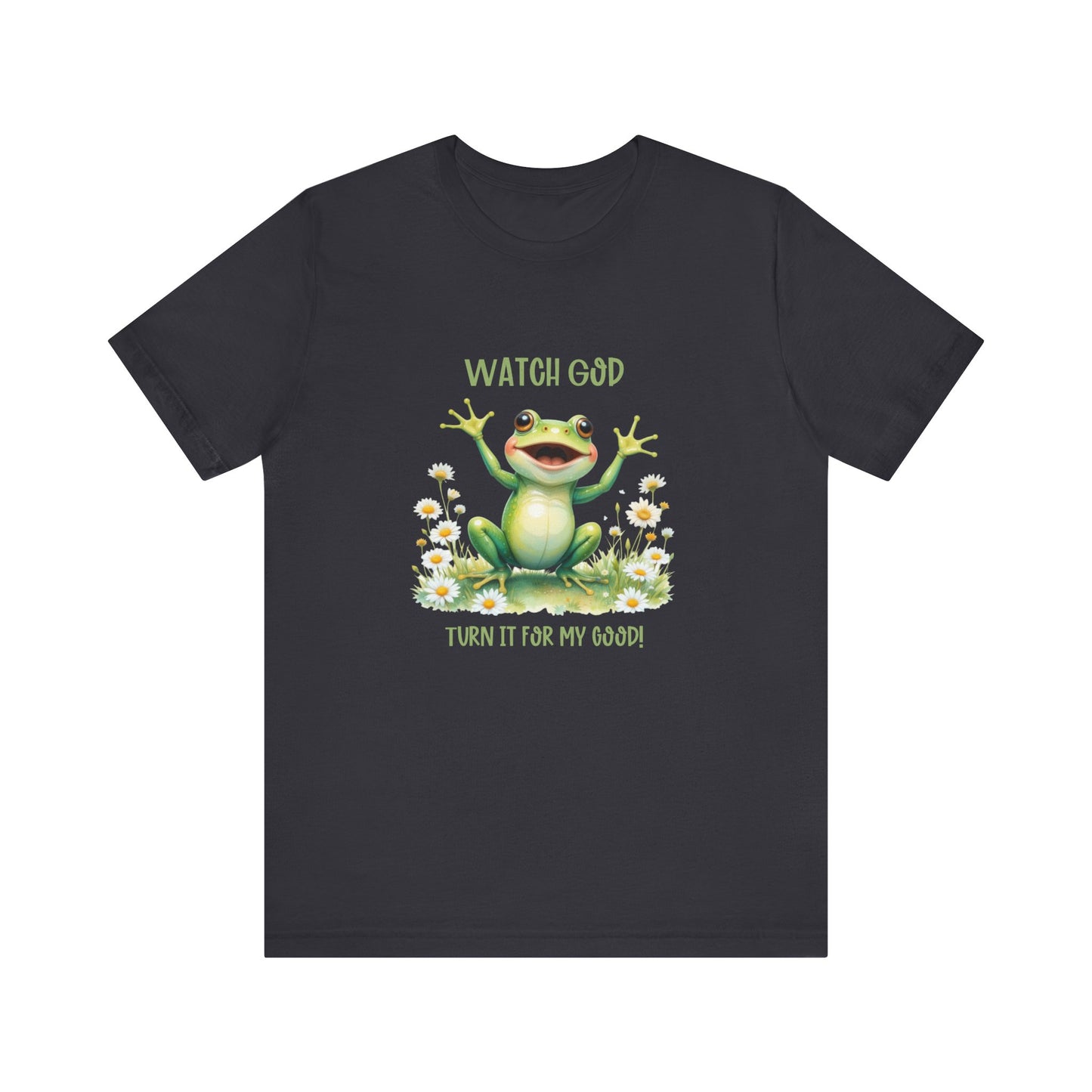 Watch God turn it for my good classic fit tee