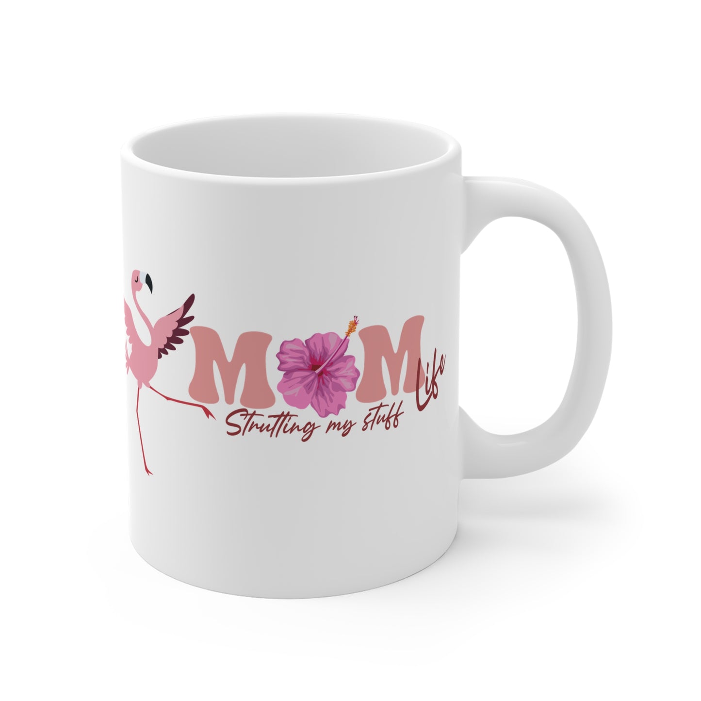 Flamingo Mom strutting my stuff Mug,  11oz, 15oz, 20oz