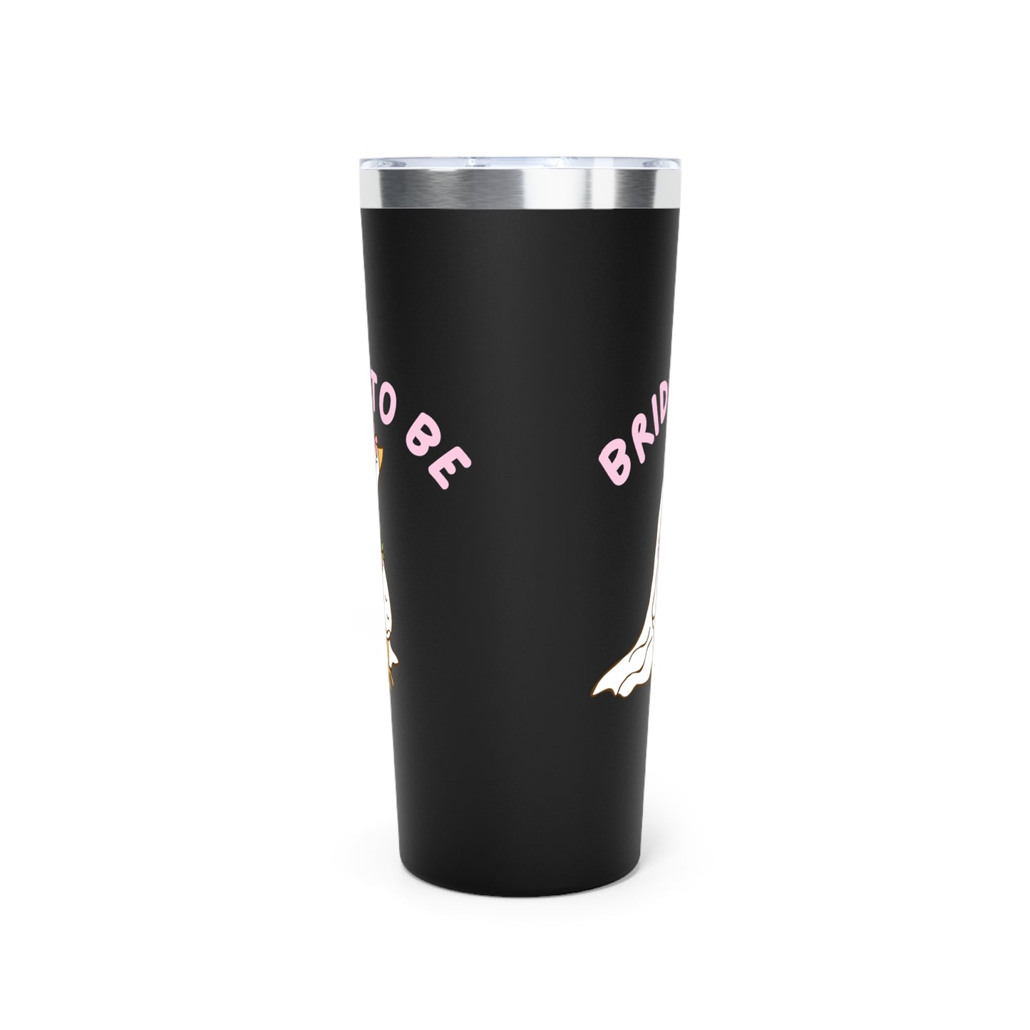 Silly Goose Bride to be Insulated Tumbler, 22oz