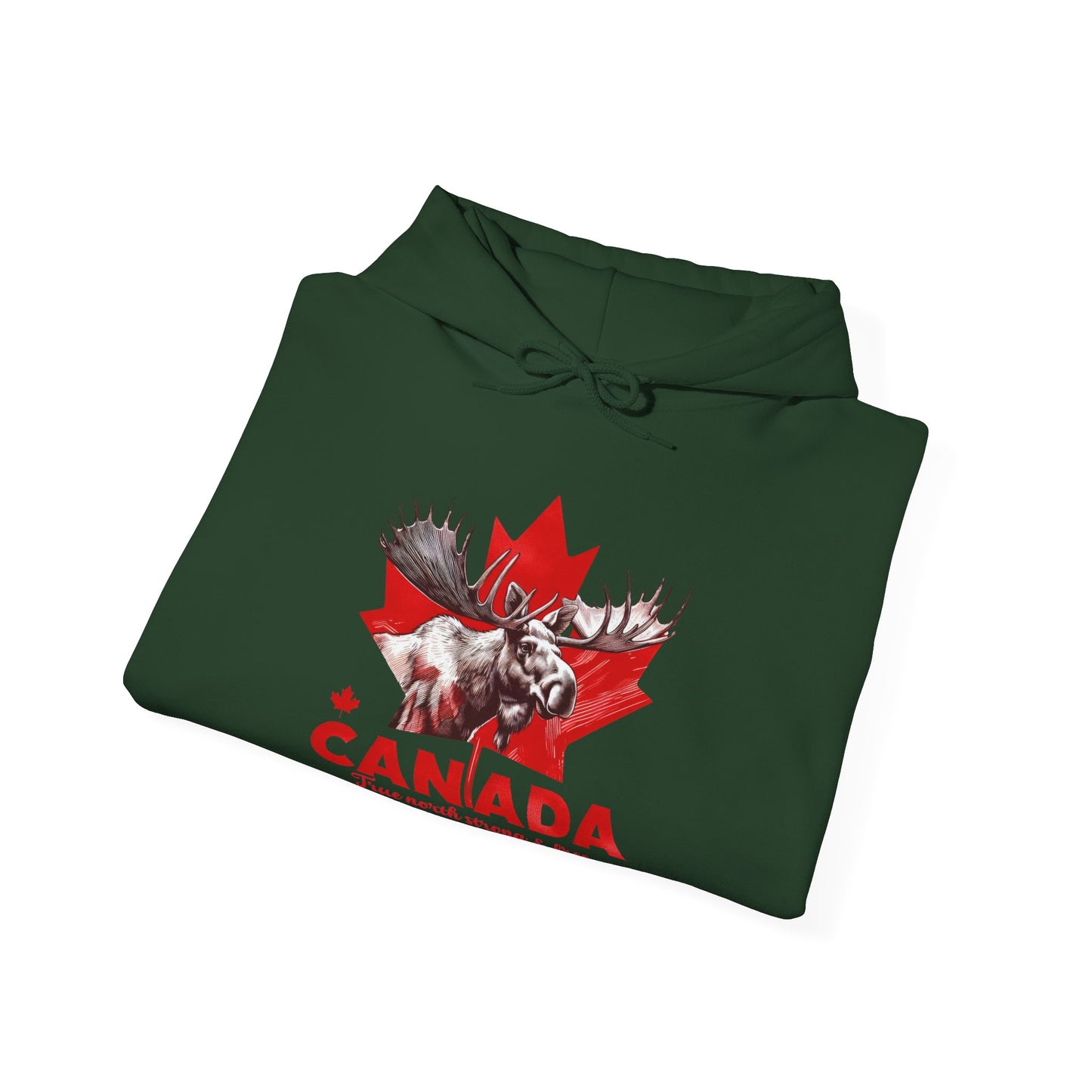 Canadian Moose: True North, Strong and Free Hoodie