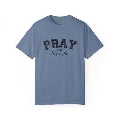 Pray for Strength Inspirational Unisex T-shirt