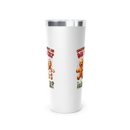 Gingerbread First Aid Funny Christmas 22oz Tumbler