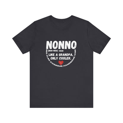 Nonno Cool Grandpa Tee, Wise Handsome Shirt,
