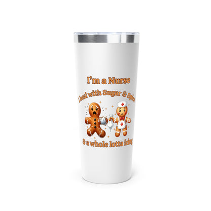 Sugar, Spice & Icing Funny Nurse Gingerbread 22oz Insulate Tumbler Christmas Nurse