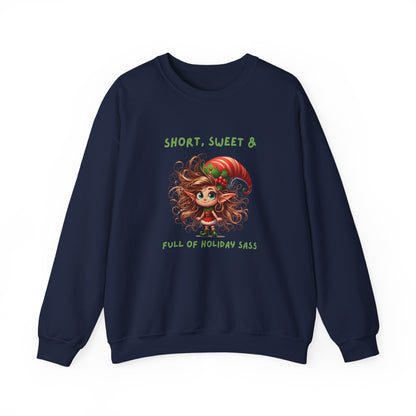 Short, Sweet, full of Holiday Sassy, Sassy Elf Holiday Sweatshirt, Cute Christmas Crewneck, Funny Seasonal Apparel, Unisex Gift for Friends, Holiday Party Outfit
