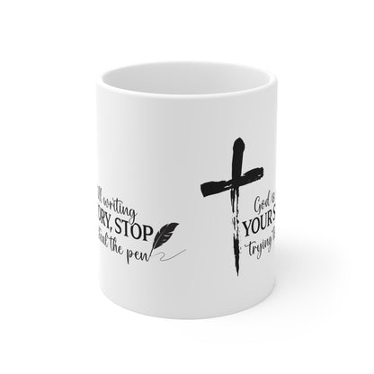 God Is Still Writing Your Story Faithful Inspirational Ceramic Mug,