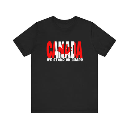 Canada We Stand On Guard Tee, Unisex Shirt
