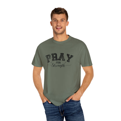 Pray for Strength Inspirational Unisex T-shirt