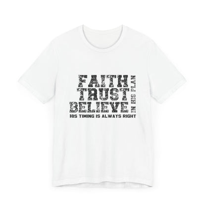 Faith Trust Believe T-Shirt