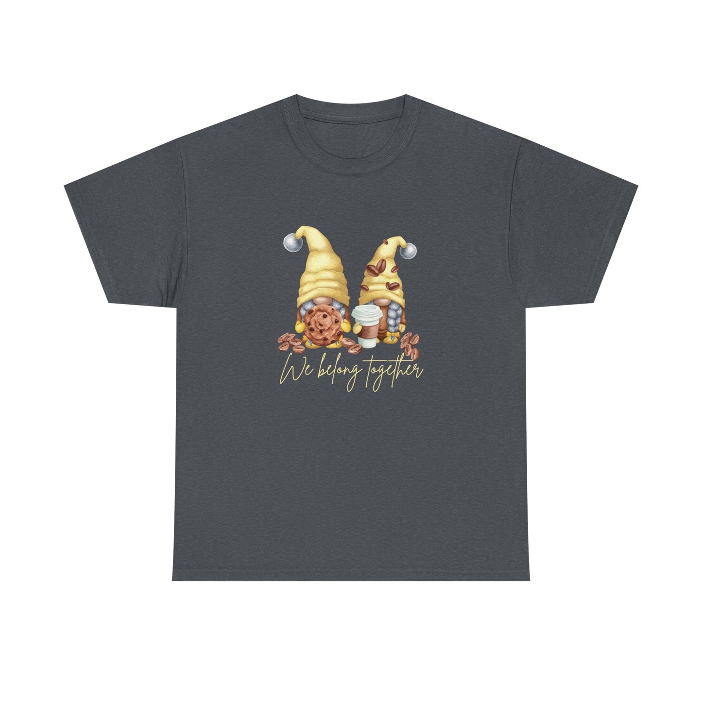 We Belong Together Gnome Tee, Cute Unisex Cotton T-Shirt, Gift for Friends, Casual Wear, Summer Vibe, Funny Quote Shirt