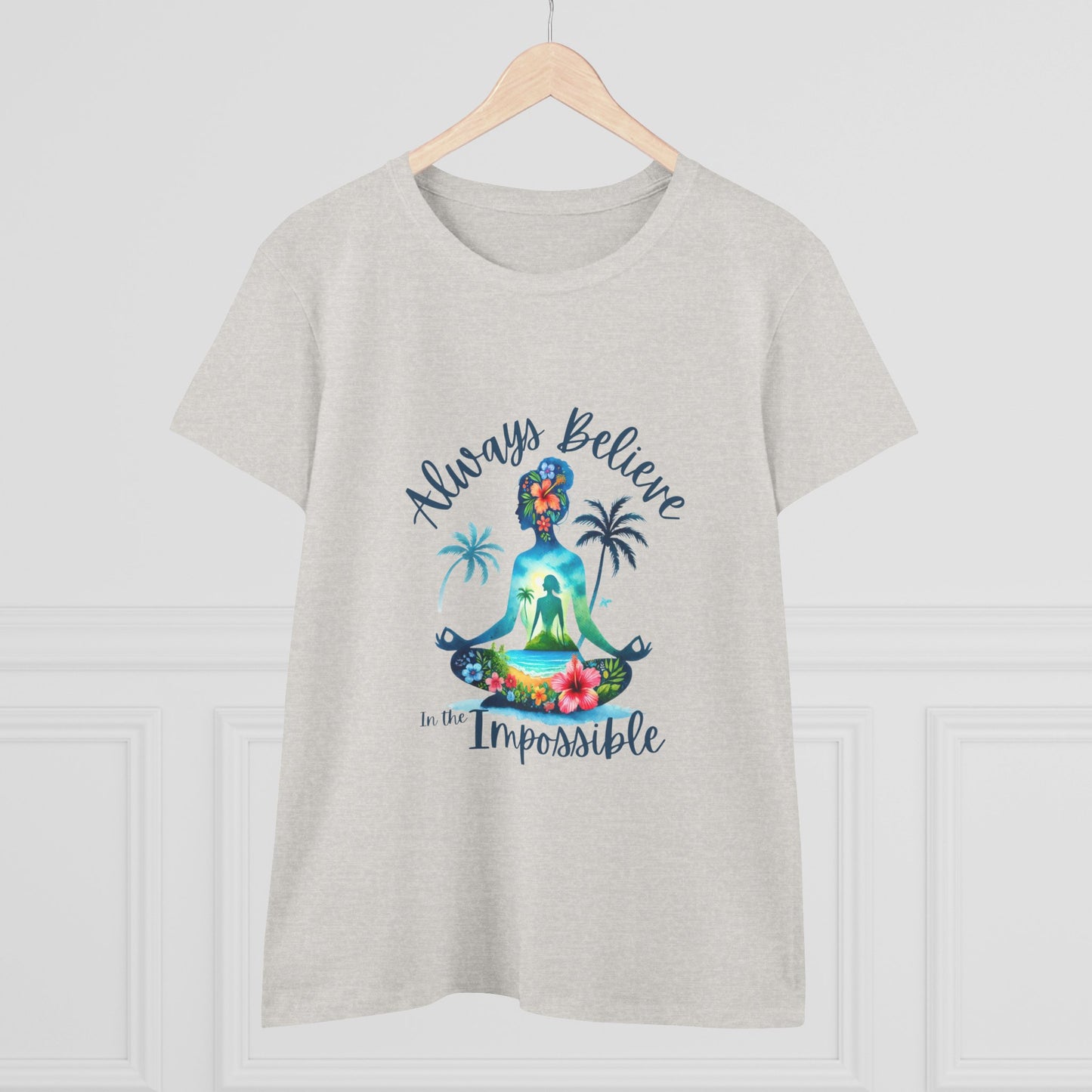 Always believe in the impossible Woman's Semi fitted Tee